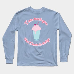 My Milkshake Long Sleeve T-Shirt